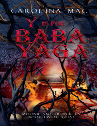 Carolina Mac. — Y is for Baba Yaga.