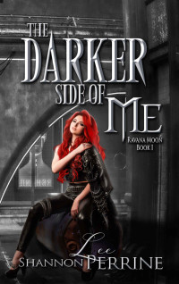 S.L. Perrine — The Darker Side of Me (Ravana Moon Book 1)