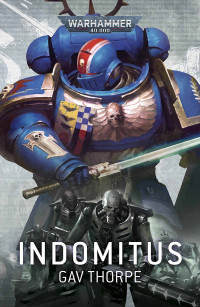 Gav Thorpe — Indomitus