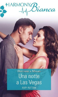 Amy Ruttan — Una notte a Las Vegas