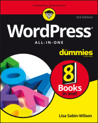 Lisa Sabin-Wilson — WordPress All-in-One For Dummies