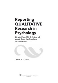 Levitt, Heidi M.; — Reporting Qualitative Research in Psychology