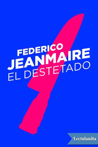Federico Jeanmaire — El destetado