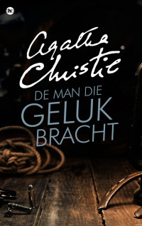 Agatha Christie — De man die geluk bracht