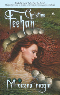 Christine Feehan — 04 Mroczna magia