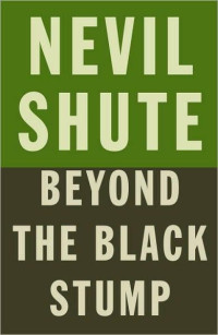 Nevil Shute — Beyond the Black Stump
