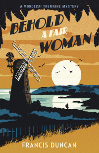 Francis Duncan — Behold a Fair Woman