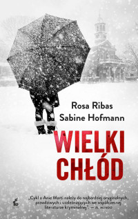 Sabine Hofmann & Rosa Ribas — Wielki chłód