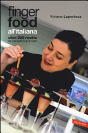 Viviana Lapertosa — Finger food all'italiana. Oltre 200 ricette da mangiare con le mani