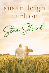 Susan Leigh Carlton — Star Struck (Star-Crossed 03)