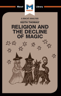 Simon Young;Helen Killick; — An Analysis of Keith Thomas's Religion and the Decline of Magic