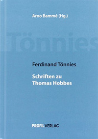 Ferdinand Tönnies, Arno Bammé — Schriften zu Thomas Hobbes