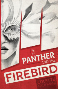 Colette Padovani — The Panther and the Firebird