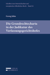 Georg John; — John, Grundrechtecharta, ÖEÖR 24.indd