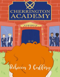 Rebecca J Caffery — Cherrington Academy (Cherrington 1)