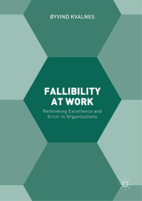 Øyvind Kvalnes — Fallibility at Work