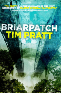 Tim Pratt — Briarpatch