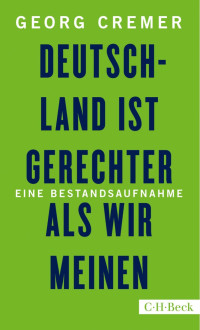 Cremer, Georg — Deutschland ist gerechter als wir meinen