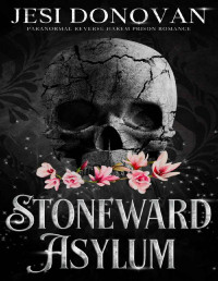 Jesi Donovan — Stoneward Asylum: Paranormal Reverse Harem Prison Romance (The Blackwood Five Book 2)