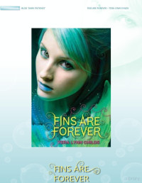 Tera Lynn Childs — Fins are forever (Serie Fins 2)