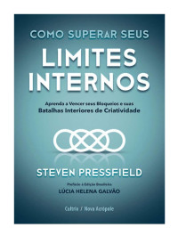 Steven Pressfield — Como superar seus limites internos