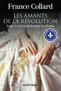France Collard — Les trois femmes de Charles