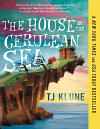 TJ Klune — The House in the Cerulean Sea