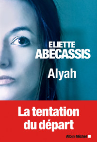 Éliette Abécassis — Alyah