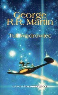 George R. R. Martin — Tuf wędrowiec