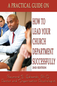 Raymond S. Edwards — How To Lead Your Church