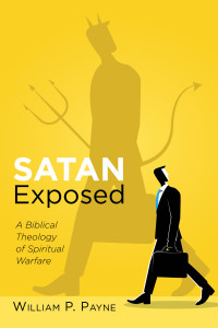 William P. Payne; — Satan Exposed