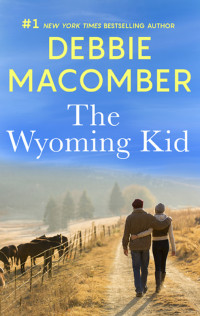 Debbie Macomber — The Wyoming Kid