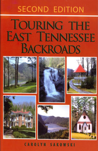 Carolyn Sakowski — Touring the East Tennessee Backroads