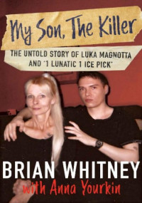 Brian Whitney — My Son, The Killer