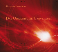 Giuliana Conforto — Das organische Universum