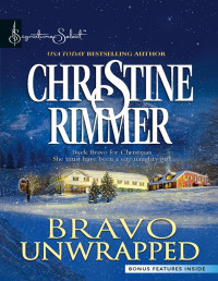 Christine Rimmer — Bravo Unwrapped