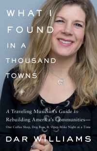 Dar Williams — What I Found in a Thousand Towns