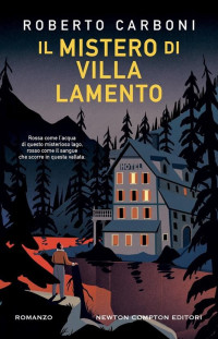 Roberto Carboni — Il mistero di Villa Lamento