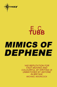 E. C. Tubb — Mimics of Dephene