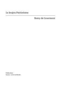 Remy de Gourmont — Le Joujou Patriotisme