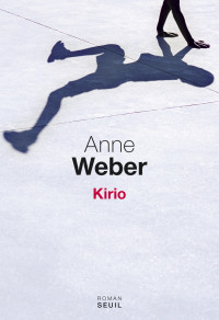Anne Weber — Kirio