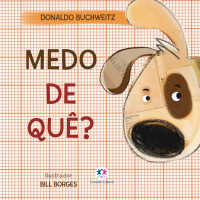 Donaldo Buchweitz — Medo de quê?