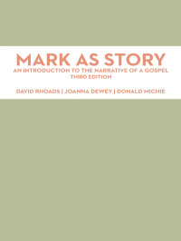 Rhoads, David M., Michie, Donald, Dewey, Joanna — Mark As Story