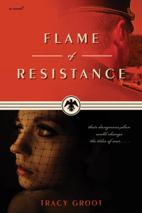 Tracy Groot — Flame of Resistance