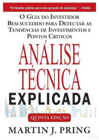 Martin J. Pring — Análise Técnica Explicada