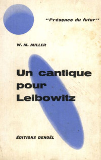 Walter M. Miller — Un cantique pour Leibowitz.