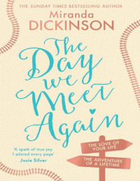 Miranda Dickinson [Dickinson, Miranda] — The Day We Meet Again