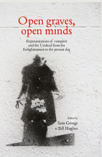 Sam George;Bill Hughes; — Open Graves, Open Minds