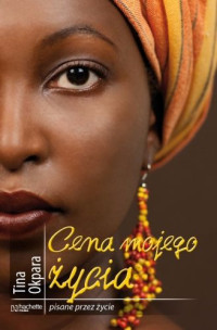 Tina Okpara — Cena mojego życia