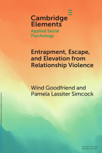 Wind Goodfriend & Pamela Lassiter Simcock — Entrapment, Escape, and Elevation from Relationship Violence